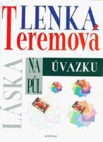 Obálka knihy Lenka Teremová: Láska na půl úvazku 