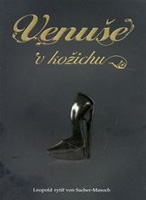 Obálka knihy Leopold von Sacher-Masoch: Venuše v kožichu